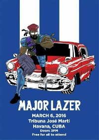 Major Lazer : Tribuna José Martí, CUBA 