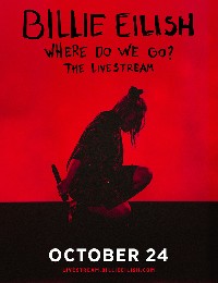 Billie Eilish: Where do we go? The Livestream Billie Eilish: Where do we go? The Livestream