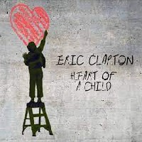Eric Clapton: Heart Of A Child