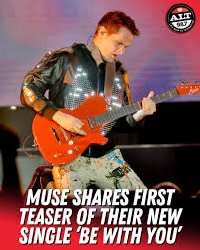 Muse: дразнят за сингъла Be With You Muse: дразнят за сингъла Be With You