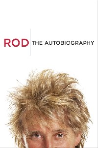 Rod: The Autobiography
