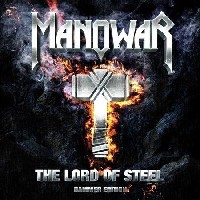 Manowar: The Lord of Steel... Manowar: The Lord of Steel...