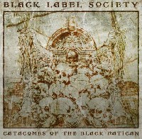 Black Label Society: Catacombs of the Black Vatican вече с обложка... Black Label Society: Catacombs of the Black Vatican вече с обложка...