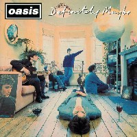 Oasis: Definitely Maybe 20 години по-късно Oasis: Definitely Maybe 20 години по-късно