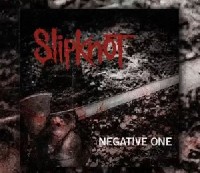 Slipknot: The Negative One Slipknot: The Negative One